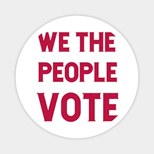 We the People Vote Magnet